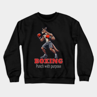 Boxing: Punch with purpose Kangaroo Crewneck Sweatshirt